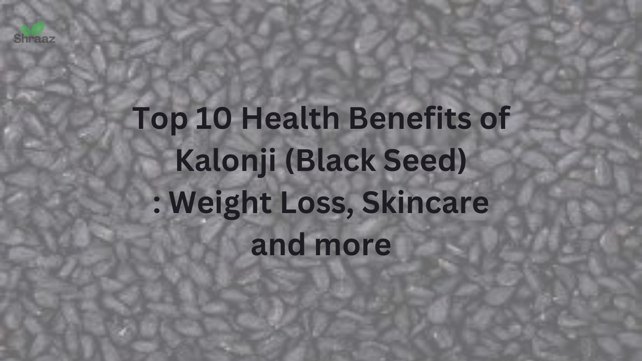 kalonji benefits