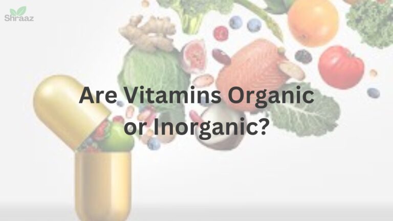 Vitamins Organic or Inorganic