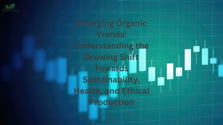 Emerging Organic Trends